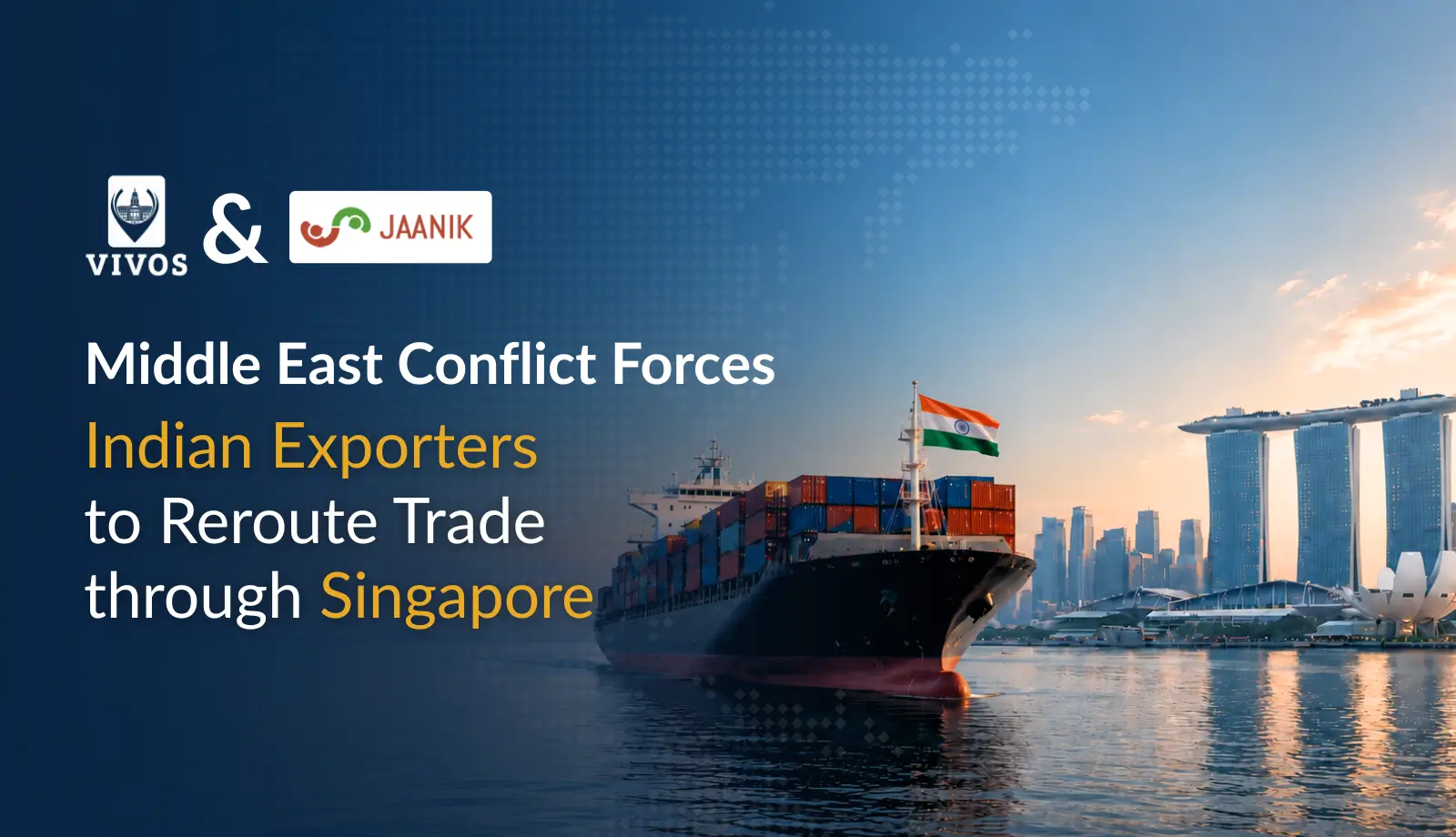 Middle East Conflict Forces Indian Exporters to Reroute Trade through Singapore