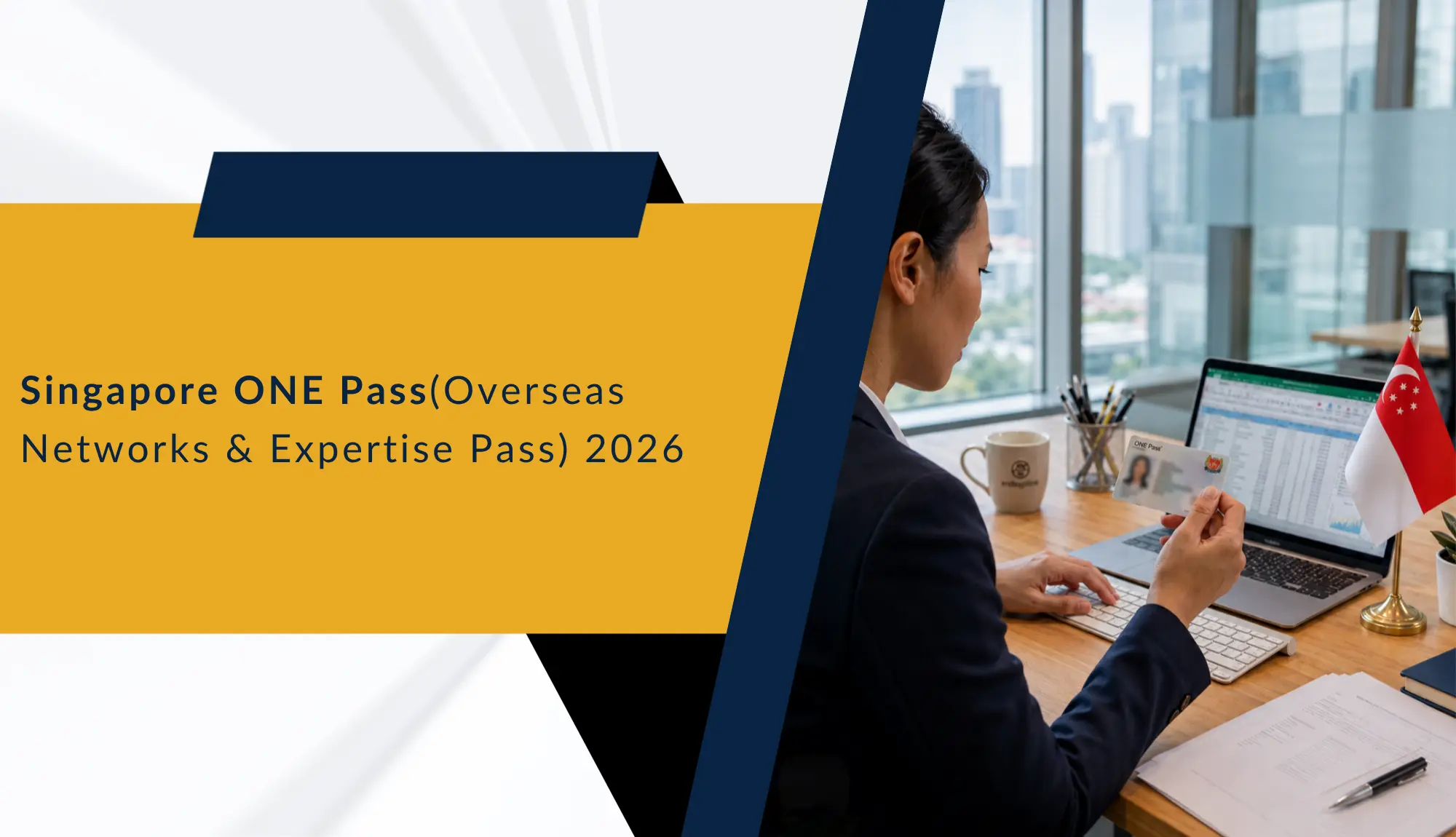 Singapore ONE Pass (Overseas Networks & Expertise Pass) 2026
