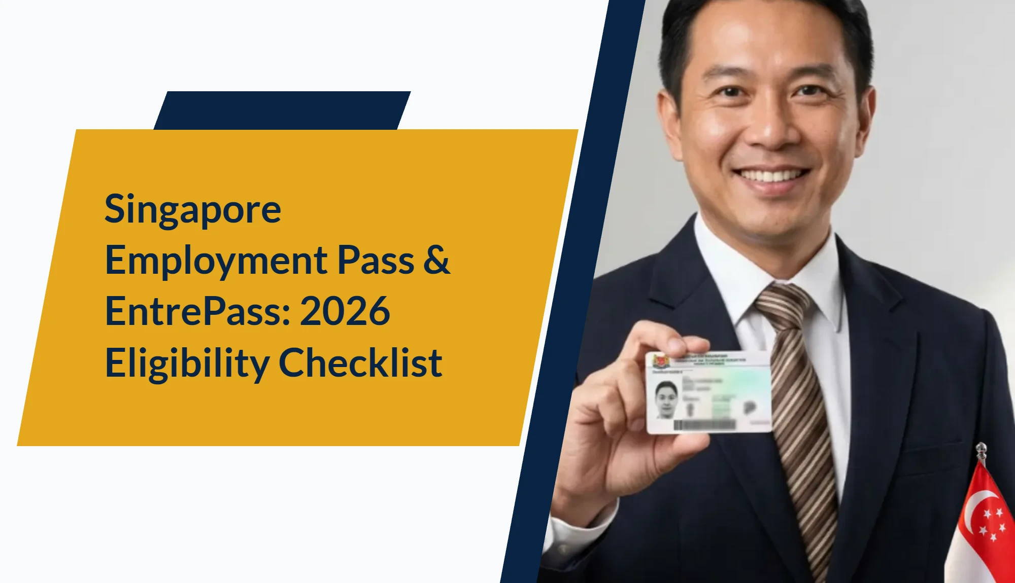 Singapore Employment Pass & EntrePass: 2026 Eligibility Checklist