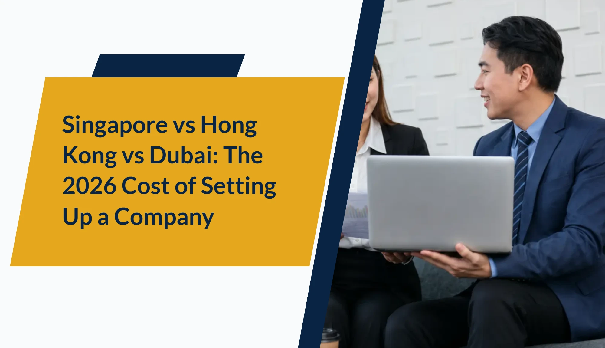 Singapore vs Hong Kong vs Dubai: The 2026 Cost of Setting Up a Company