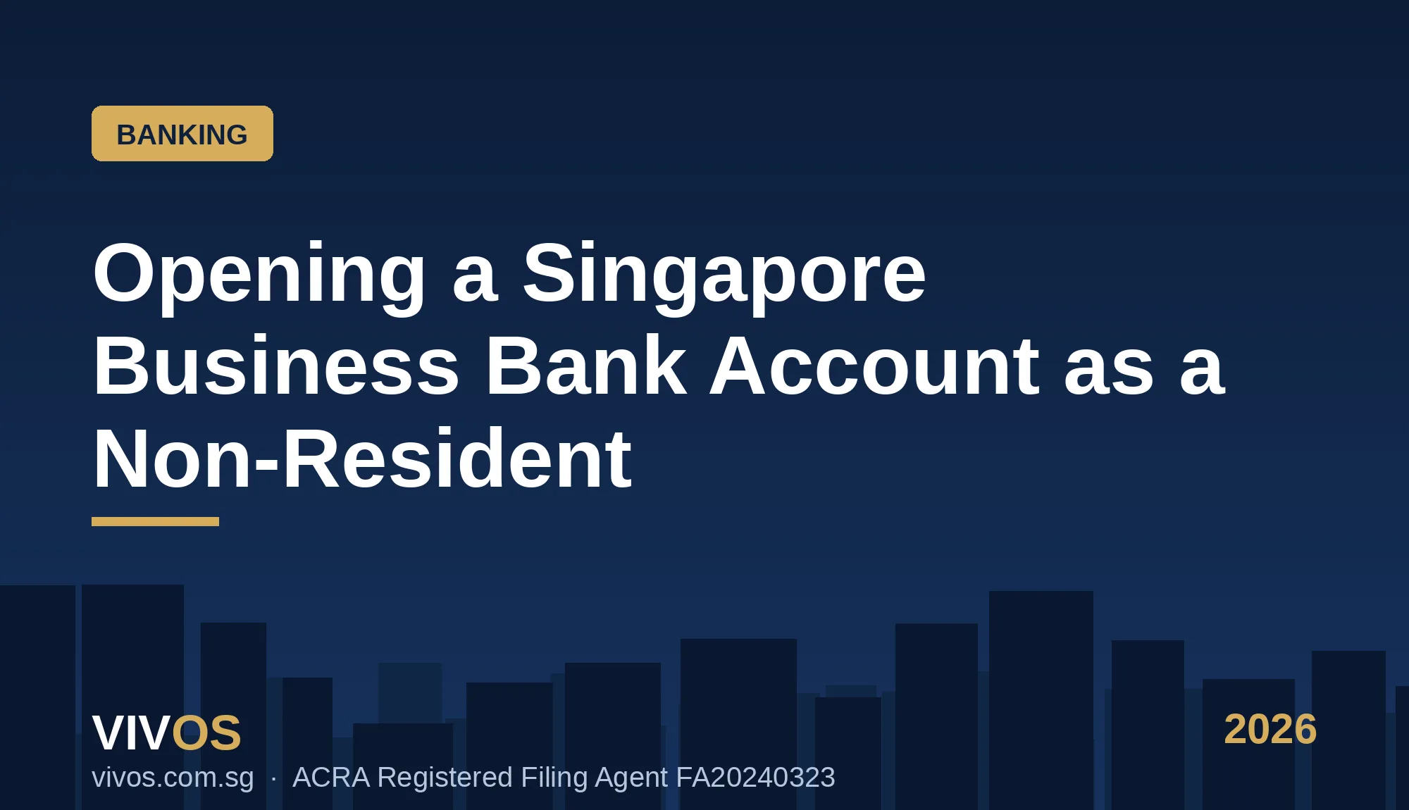 How to Open a Business Bank Account in Singapore as a Non-Resident (2026)
